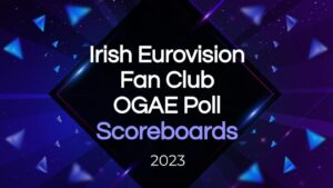 Read more about the article Irish Eurovision Fan Club OGAE Poll results